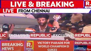 Victory Parade For D Gukesh LIVE | World Chess Champion | Chennai | Republic TV LIVE