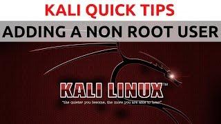 Kali Linux Quick Tips - #1 - Adding a non-root user