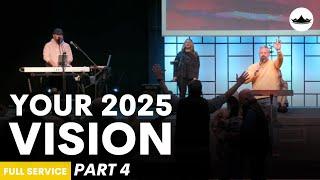 Your 2025 VISION (Part 4 - What Do You See?) || 1.15.25