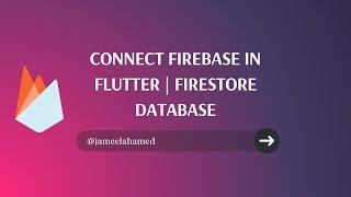 How to connect Firebase in Flutter | Firestore Database