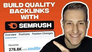 How To Build Backlinks With SemRush Link Building Tool (Tutorial)