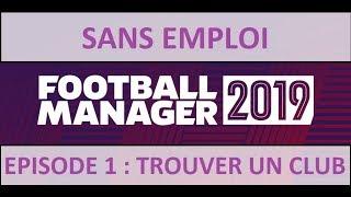 [EP01] FM2019 : CARRIÈRE : PARTIR DE RIEN