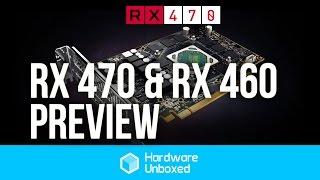 AMD Radeon RX 460 & RX 470 Preview