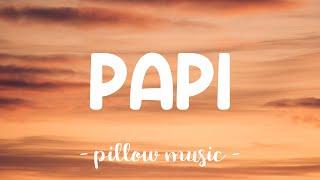 Papi - Jennifer Lopez (Lyrics) 