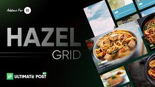 How to Use Hazel Grid Widget by Ultimate Post Kit