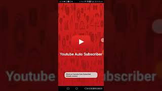 Auto subscriber||Get daily 100 subscribers(2019 update)||By Saish youtuber