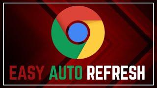 How to Easy  Auto Refresh a Page in Chrome 2023
