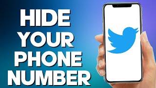 How to Hide Your Phone Number on Twitter