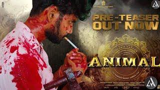 ANIMAL Pre -Teaser | Ranbir Kapoor | Sandeep Reddy Vanga | LH Boys |