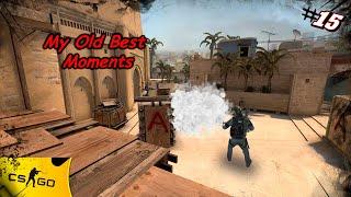 Cs:Go My Old Best Moments #15