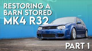 Restoring A Barn Stored Mk4 R32 Golf [ Part 1 ]