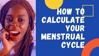 How to calculate menstrual cycle simplified.