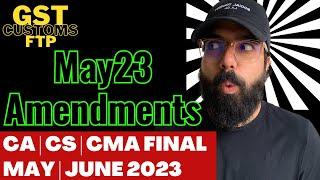 CA CS CMA Final IDT amendments May 23 | English | GST Customs & FTP | CA Ramesh Soni