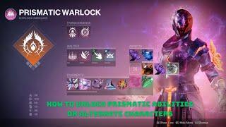 How to unlock Prismatic Abilities on Alternate Character in Destiny 2