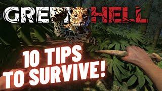 GREEN HELL | Beginners Guide to Survival! | 10 Tips and Tricks!