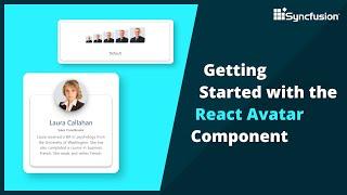 Getting Started with the React Avatar Component