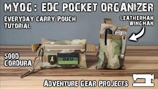 MYOG: EDC POCKET ORGANIZER - DIY - Tutorial - Everyday Carry - Leatherman - Adventure Gear Projects