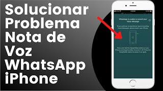 Solucion Error de Notas de Voz WhatsApp iPhone (2022)