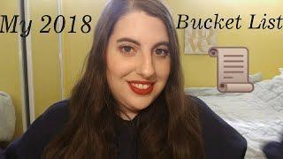 My Bucket List 2018 | Melissa Angela