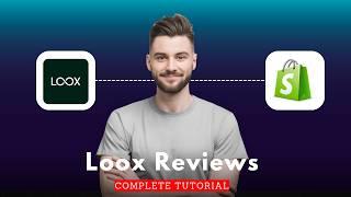 How To use Loox Reviews (Loox Product Reviews Tutorial 2025)