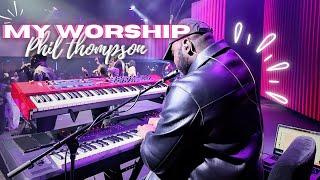 MY WORSHIP - PHIL THOMPSON (French Version) - Piano CAM