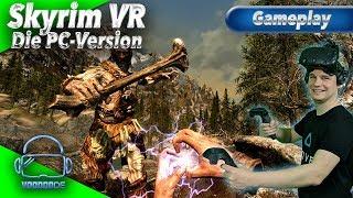Skyrim VR - Endlich! Die PC-Version ist da! [Let's Play][Gameplay][German][Vive][Virtual Reality]