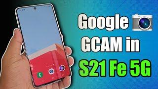 How to Install Google camera (GCAM) in Samsung Galaxy S21 Fe 5g | Gcam for S21 fe