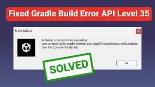 Gradle Build Failed Error SDK API Level 35 in Unity | 100% Solve After Update Target API Level 2024