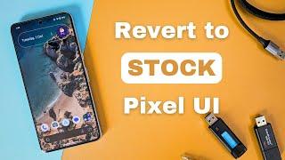 Android Flash Tool | Google Pixel - How to restore stock Pixel UI