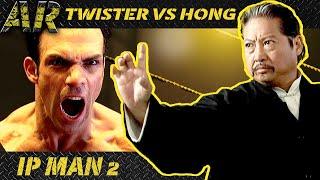 TWISTER vs MASTER HONG | IP MAN 2 (2010)