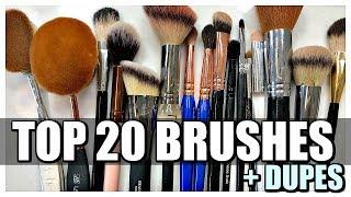 TOP 20 MAKEUP BRUSHES | + A Few Dupes