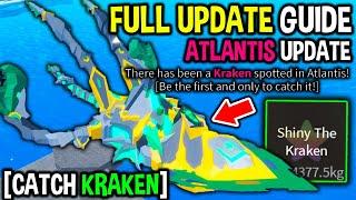 How To SOLVE EVERYTHING in ATLANTIS UPDATE GUIDE in Roblox Fisch..