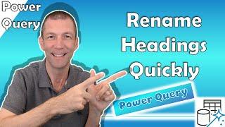 How to Rename Column Headings with Power Query - the quick automated way