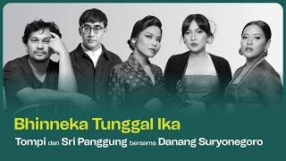 Bhinneka Tunggal Ika oleh Tompi dan Sri Panggung bersama Danang Suryonegoro