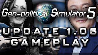 [LIVE] Geo-Political Simulator 5 UPDATE 1.05 Gameplay!