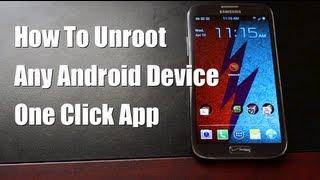 How To Unroot ANY Android Device With One Click!