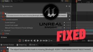 {FIXED} The object bound to this track is missing Binding ID - Unreal Engine