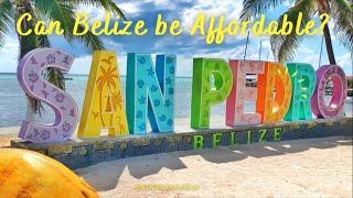 Secrets of San Pedro: Can Belize be Affordable?