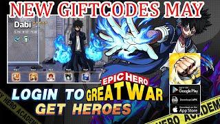 Epic Hero Great War New Giftcodes May - MHA RPG Game Android iOS