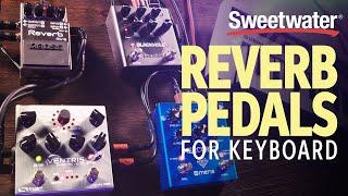 Using Reverb Pedals with Keyboards — Daniel Fisher