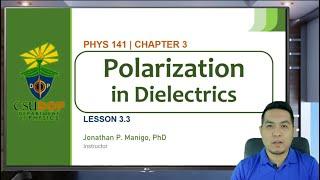 Classical Electromagnetism | Lesson 3.3 | Polarization in Dielectrics