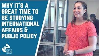 Discover GPS: Hear why it is a great time to be studying international affairs and public policy