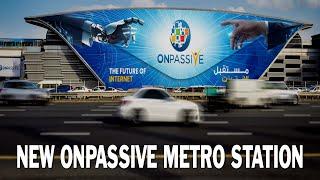 NEW ONPASSIVE METRO STATION IN DUBAI