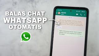 Cara Membalas Pesan Otomatis Di Whatsapp Biasa