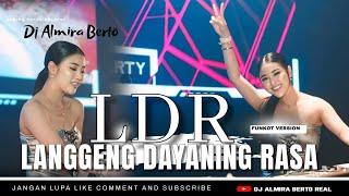 FUNKOT - LDR (LANGGENG DAYANING RASA) NEW 2024 LIVE AT VALHALLA SPECTA | BY DJ ALMIRA BERTO