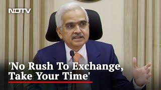 RBI Governor Shaktikanta Das On Rs 2,000 Note Withdrawal