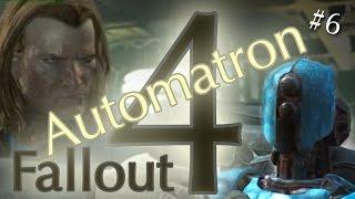 Automatron #6: Speak of the Rust Devils | Let's Play Fallout 4 Part 21