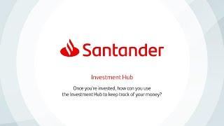 Santander Investing | How to use the Investment Hub