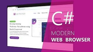 Build a C# Modern Web Browser WinForms  - Bunifu Browser