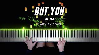 iKON - BUT YOU | Piano Cover by Pianella Piano